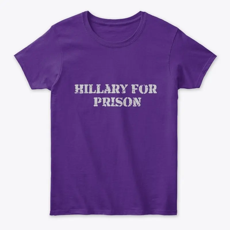 Hillary For Prison